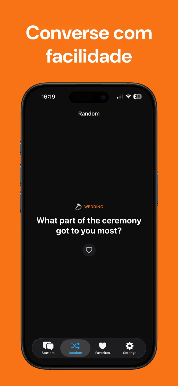 Converse com facilidade — Ice Breaker no iPhone mostrando uma frase aleatória para iniciar conversas em Casamentos com um botão de coração para salvar