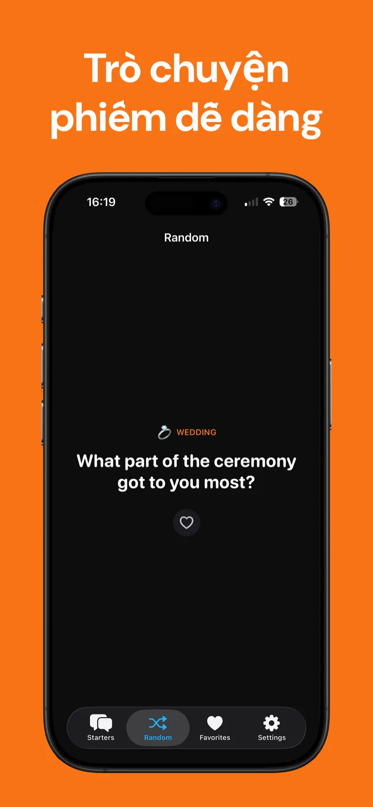 Trò chuyện phiếm dễ dàng — Ice Breaker trên iPhone hiển thị một câu hỏi gợi ý ngẫu nhiên cho Đám cưới với nút thả tim để lưu